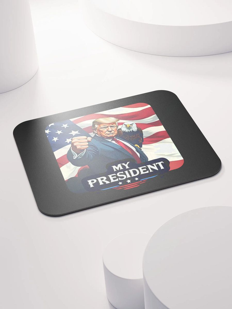 Mouse Pad: Trump, My President, with Eagle product image (4)