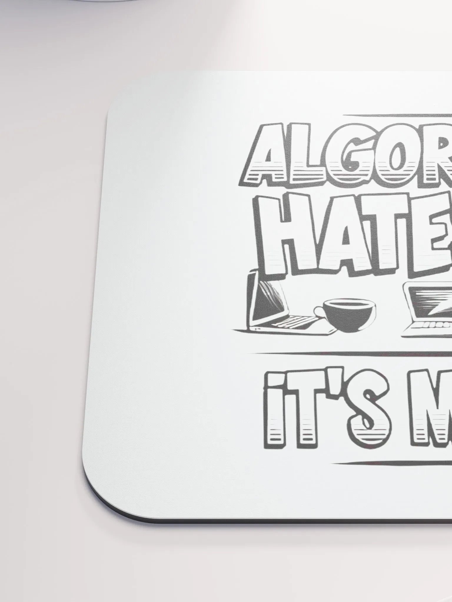 Algorithm Hates Me Mouse Pad product image (6)