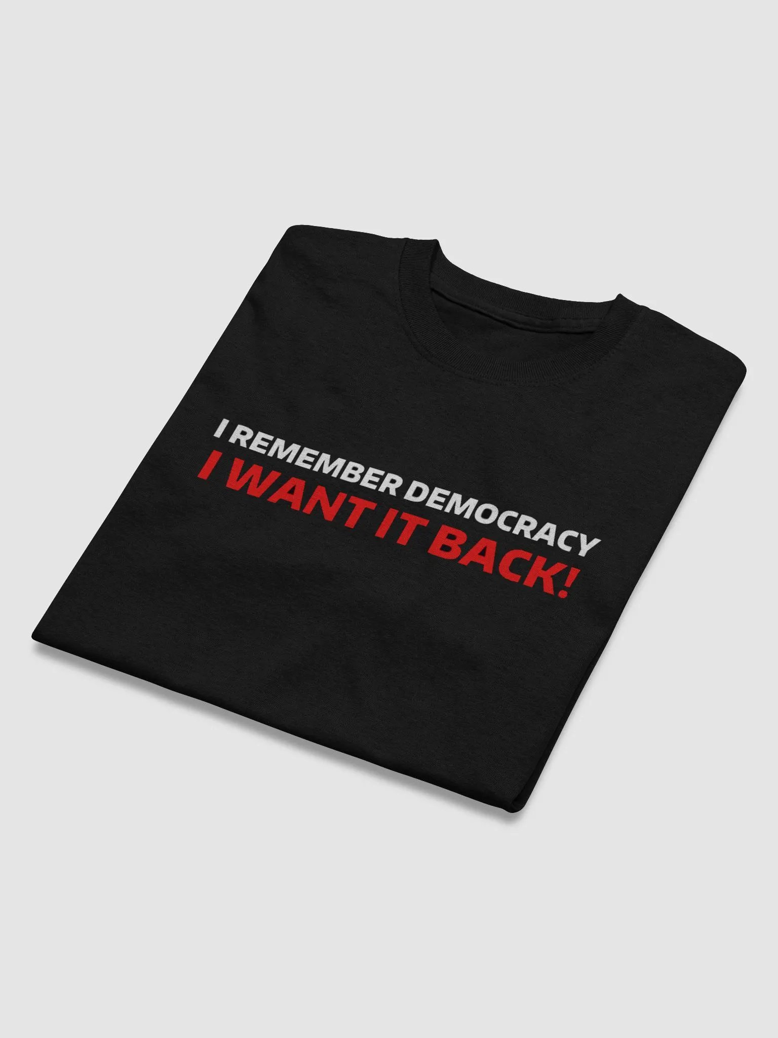 I WANT DEMOCRACY BACK! product image (3)
