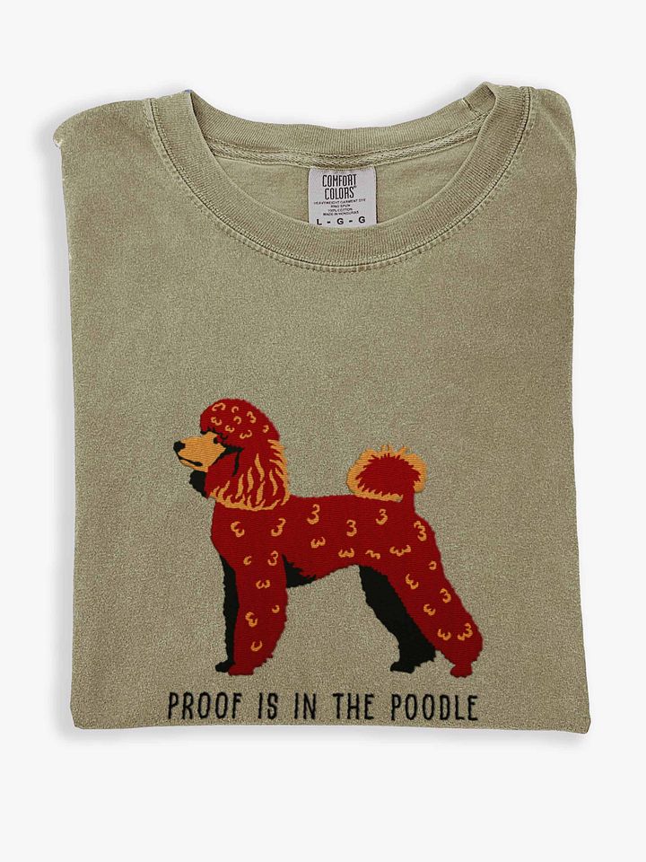 Proof Is in the Poodle T-Shirt(Embroidered) of a Miniature Poodle(Chocolate) product image (1)