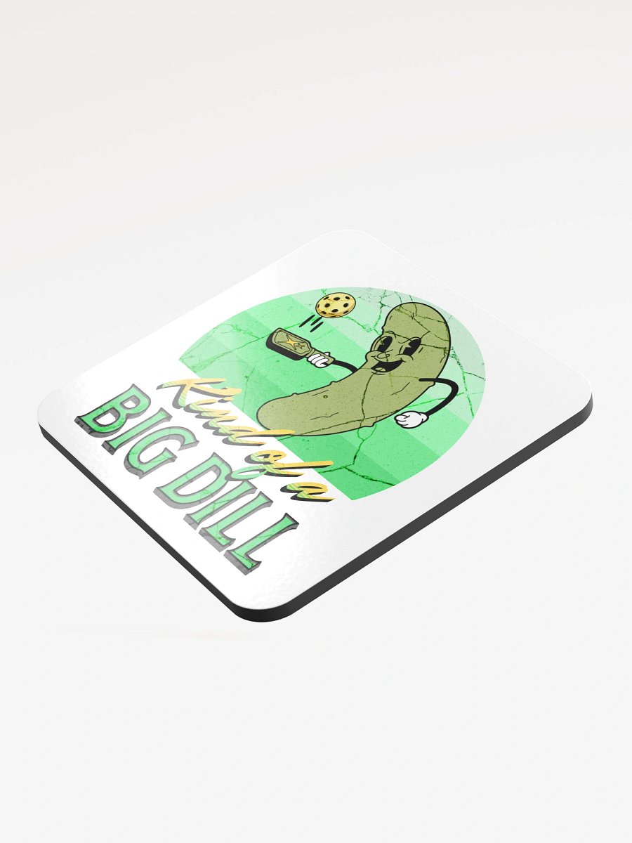 Kind Of A Big Dill Pickleball Dillightful Coaster product image (4)