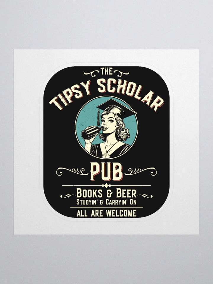 The Tipsy Scholar Sticker: A Hilarious Pub-Themed Design product image (3)