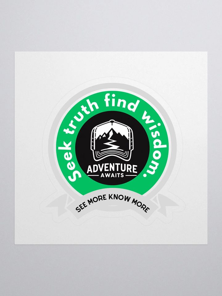 Adventure Awaits Kiss Cut Stickers Seek truth, find wisdom. product image (1)