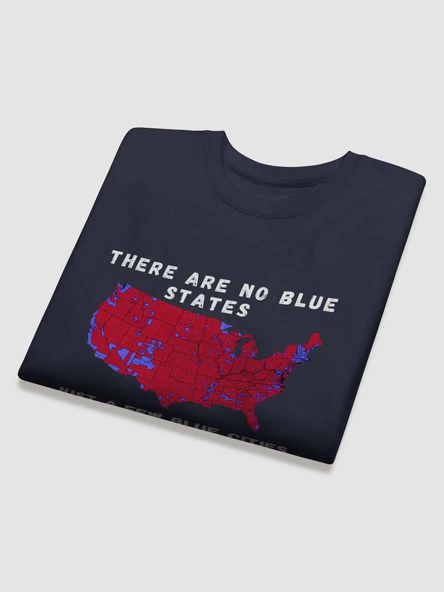 There are no blue states Map Premium Sweatshirt product image (31)