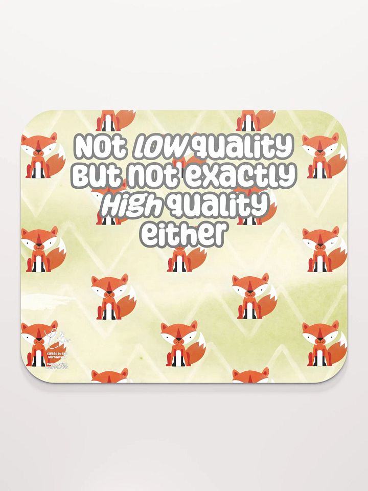 Not Low Quality Medium Mouse Mat - foxy product image (2)