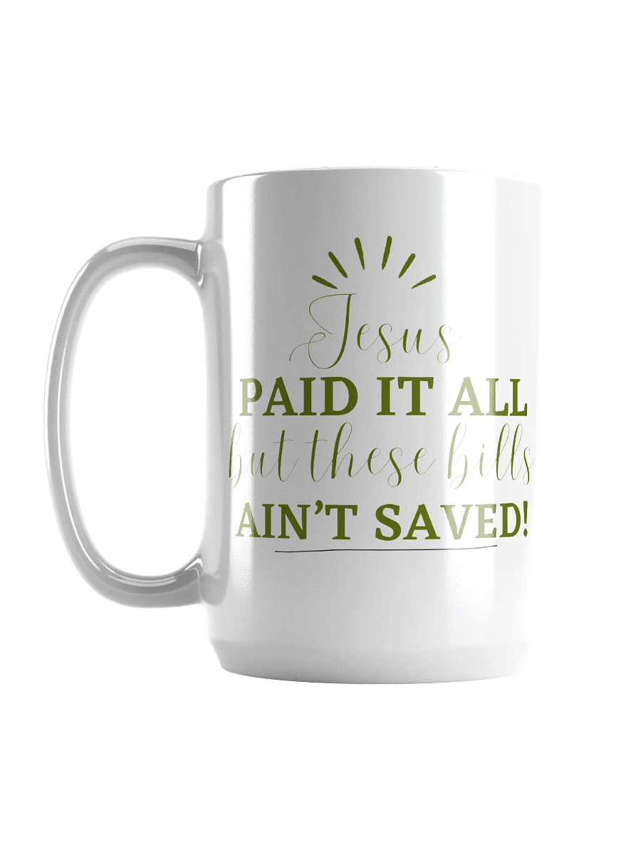 Jesus Paid it All Mug product image (4)