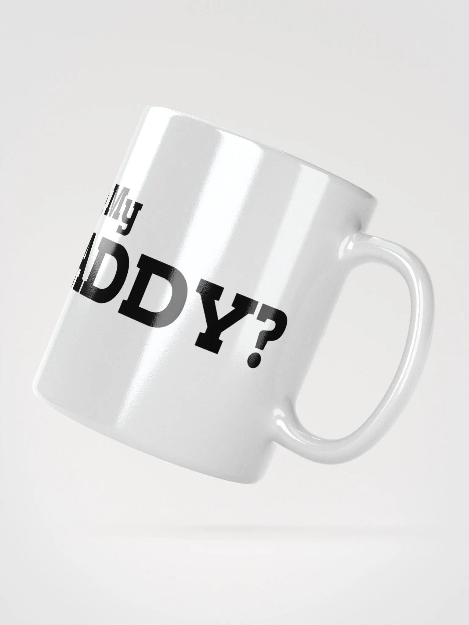 Wanna See My ThrustDaddy? Mug product image (3)