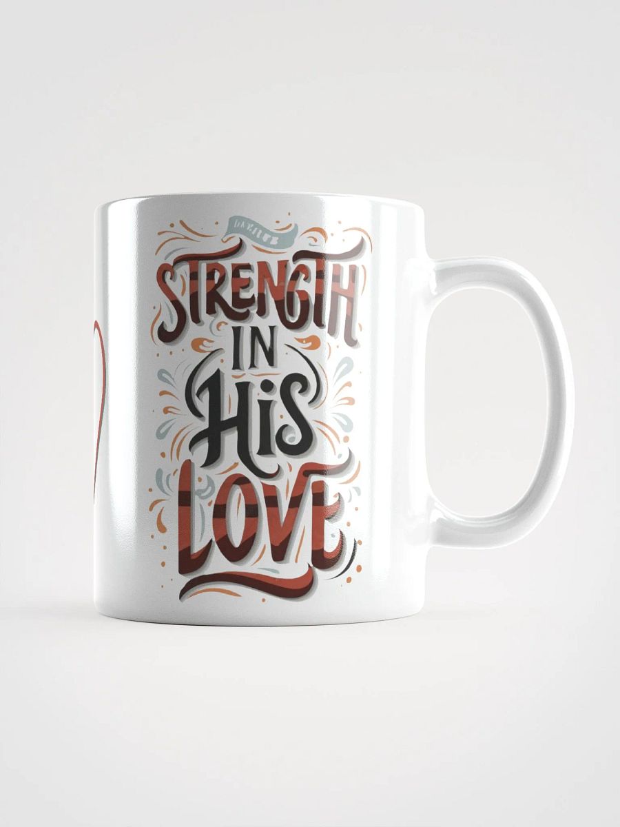 Strength In His Love Ceramic Mug product image (3)