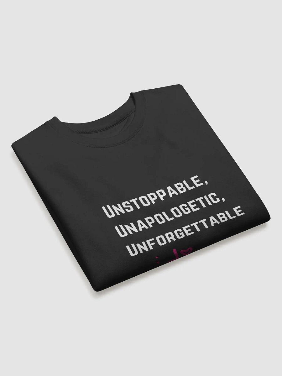 Unstoppable, Unapologetic, Unforgettable Sweater product image (3)