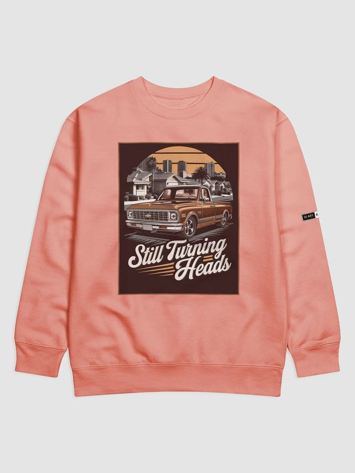 "STILL TURNING HEADS" premium cotton sweatshirt product image (1)