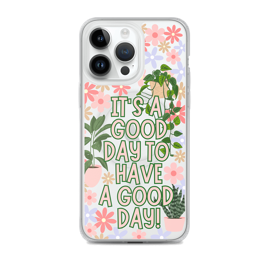 It's a good day to have a good day phone case! product image (4)