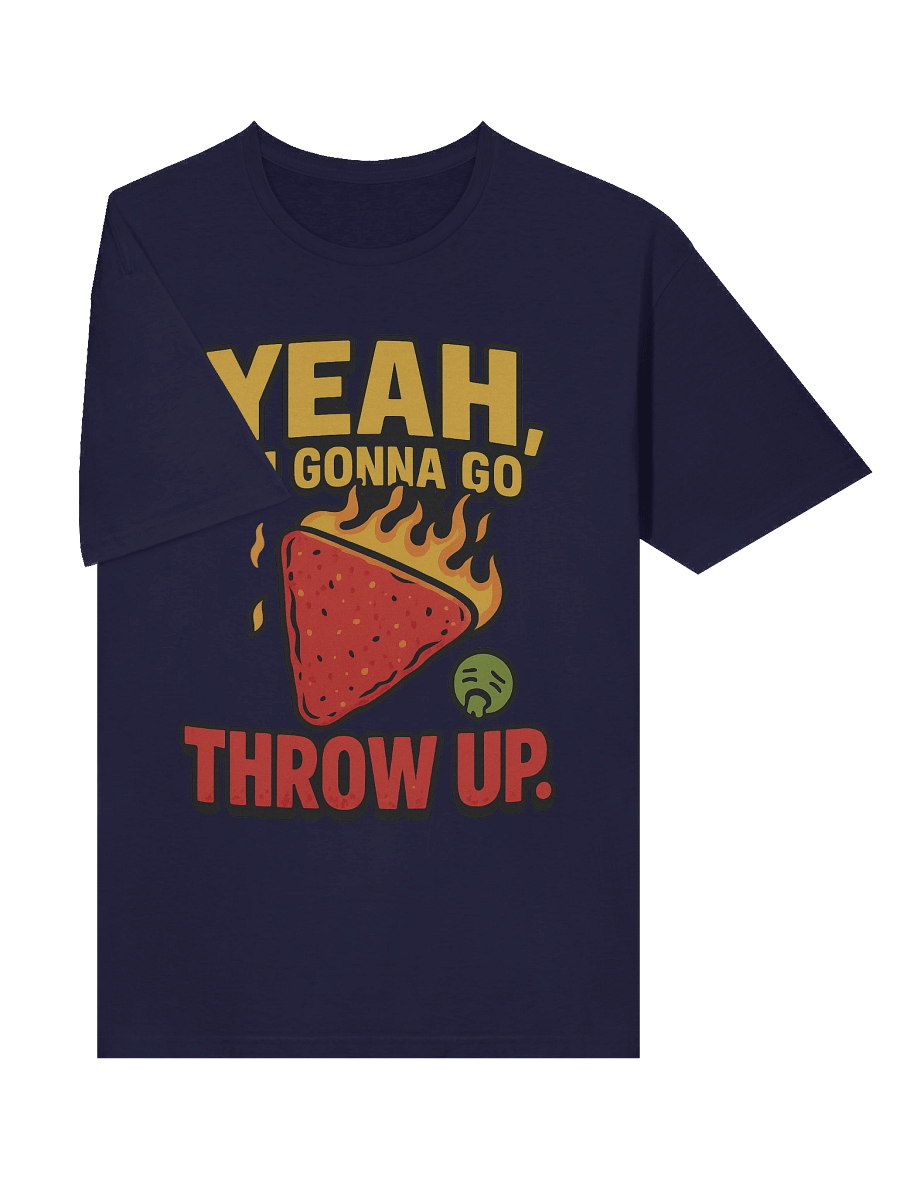 One Chip Challenge Funny T-Shirt | “Yeah, I’m Gonna Go Throw Up” Spicy Food Meme Tee product image (48)