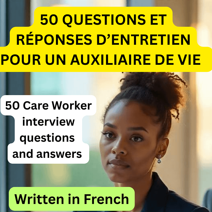50 QUESTIONS ET RÉPONSES D’ENTRETIEN POUR UN AUXILIAIRE DE VIE product image (1)