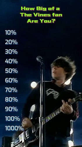 The biggest Vines fan on the planet, where are you? Show yourself and claim your favorite song! 😉

#thevines
#craignicholls