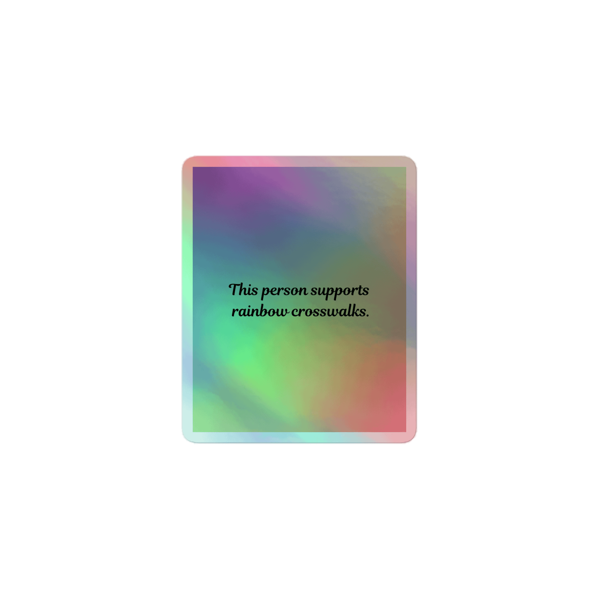 Supports Crosswalks Holo Sticker product image (1)