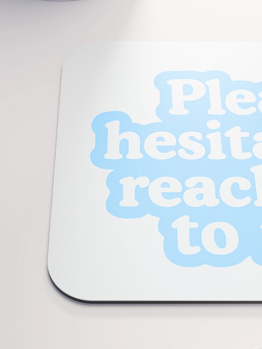 Don't Reach Out Mouse Pad product image (6)