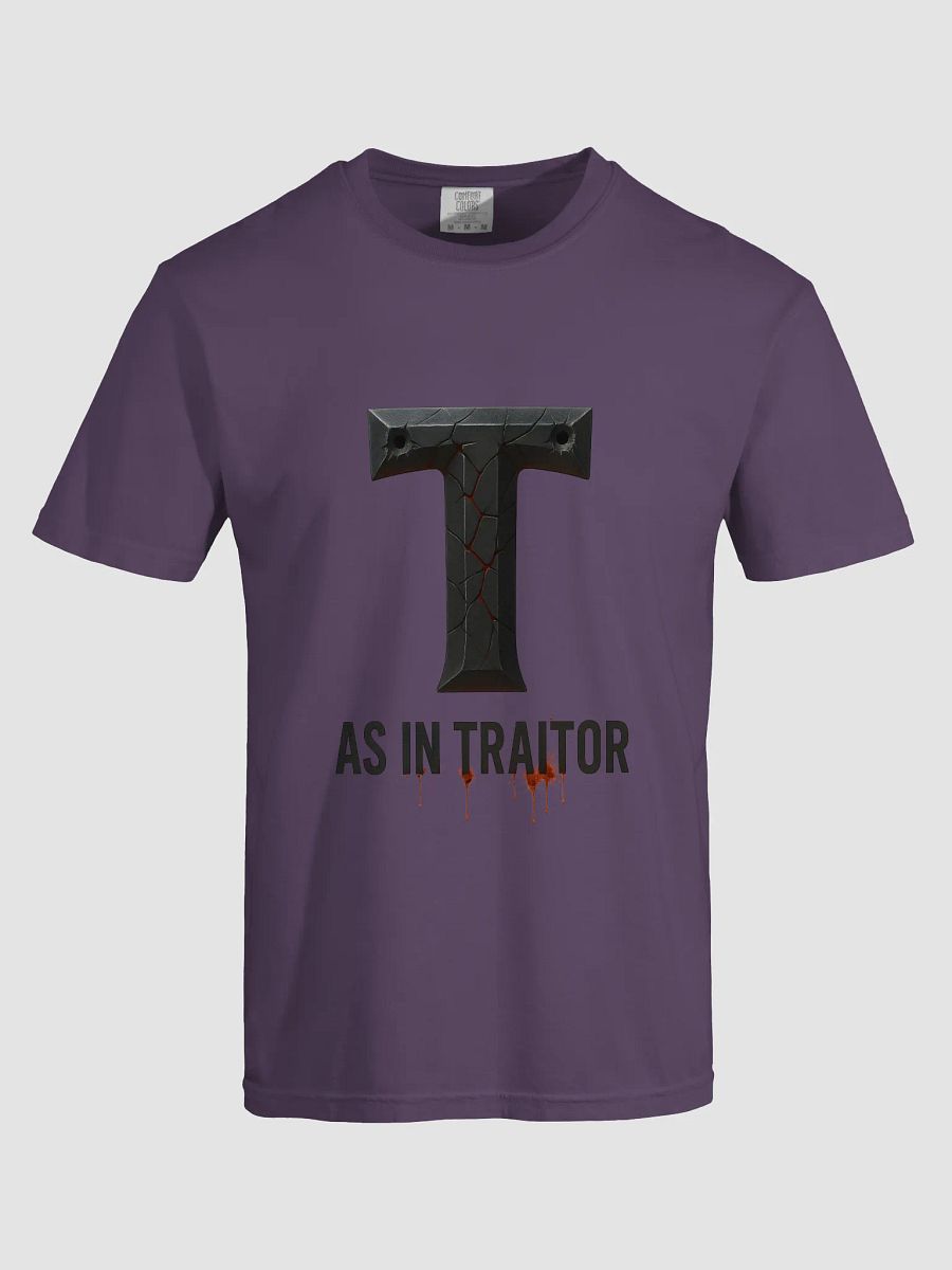 T as in traitor t-shirt product image (58)
