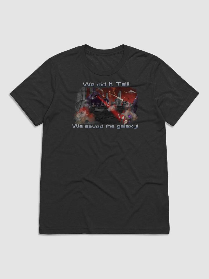We did it Tali (Shirt)! product image (1)