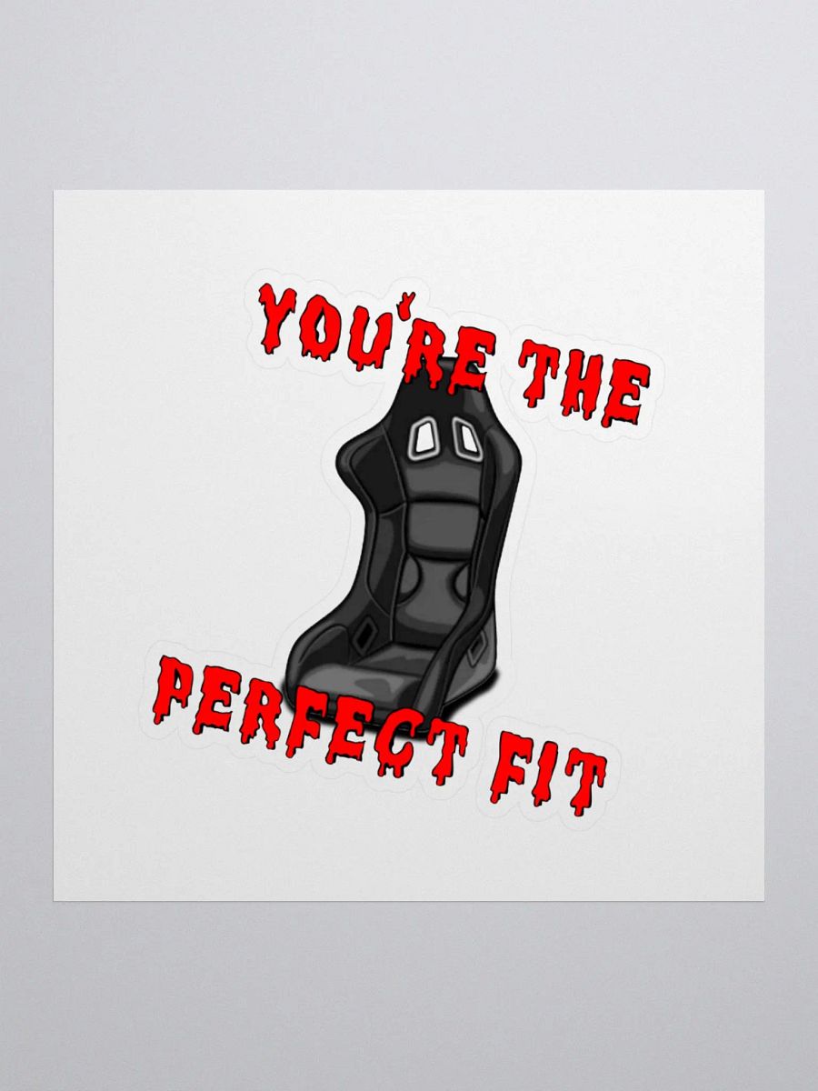 YOU`RE THE PERFECT FIT - STICKER product image (1)