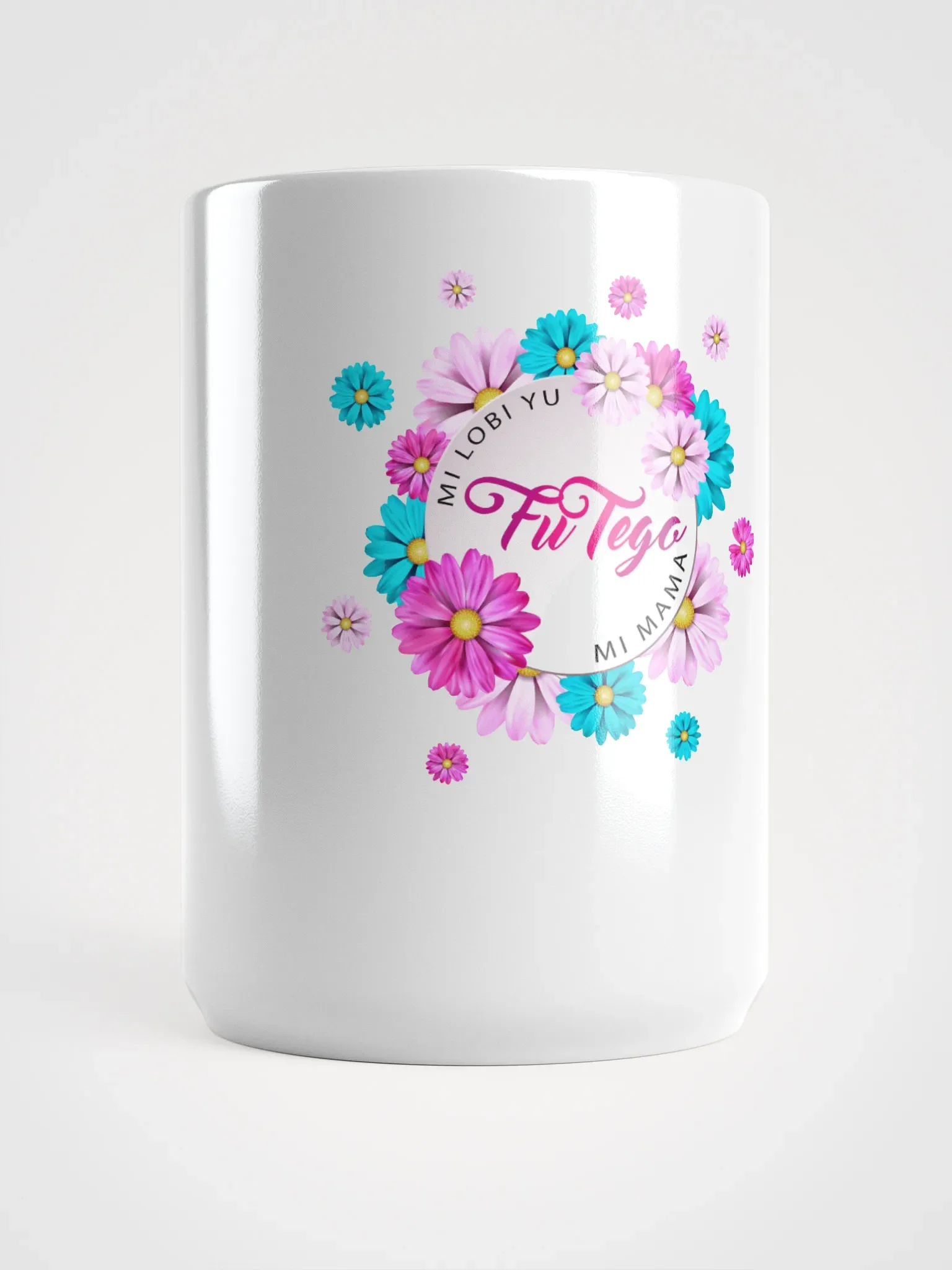 Mi lobi yu fu tego mi Mama Mug product image (5)