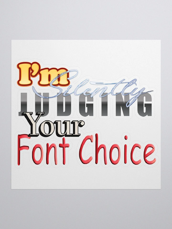 Judging Your Font Choice sticker product image (1)