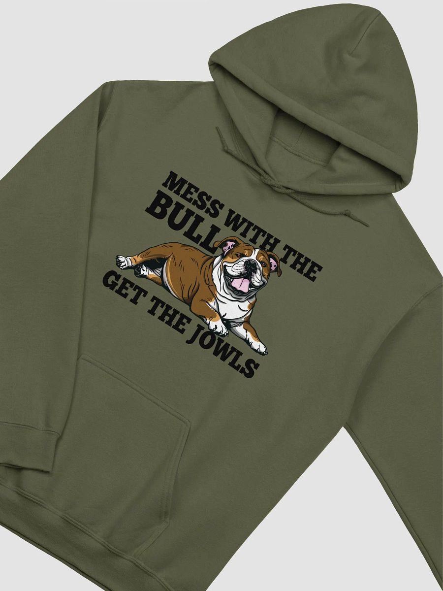 Mess with the Bull, Get the Jowls Hooded Sweatshirt of an English Bulldog(Tricolor) | Funny Hoodie for Bulldog Paw-rents product image (17)