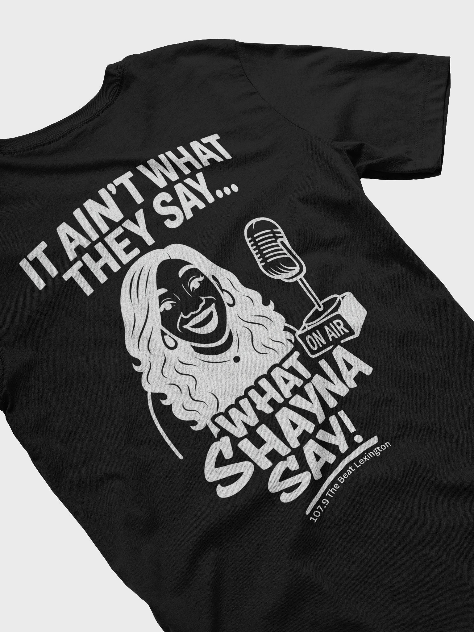 What Shayna Say T-Shirt product image (4)