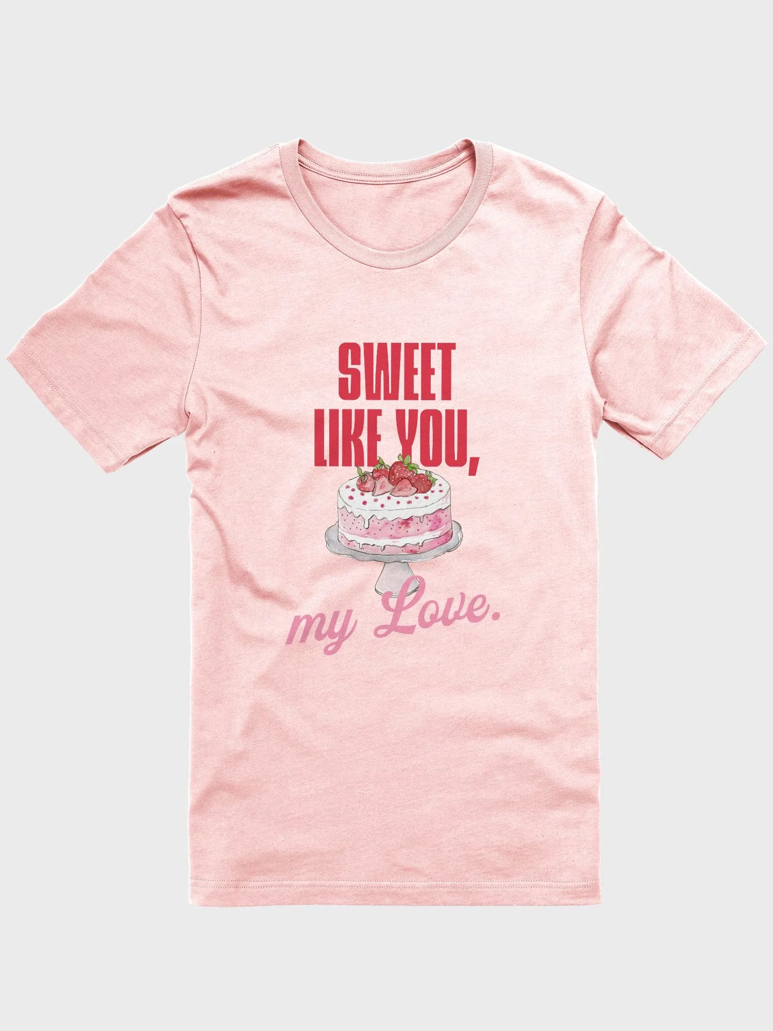 Sweet Like You T-Shirt product image (16)