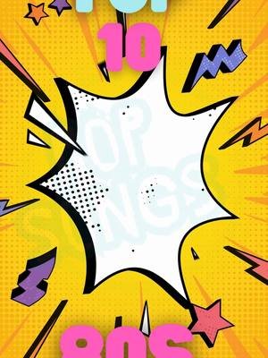 Top 10 SONGS from the 80s