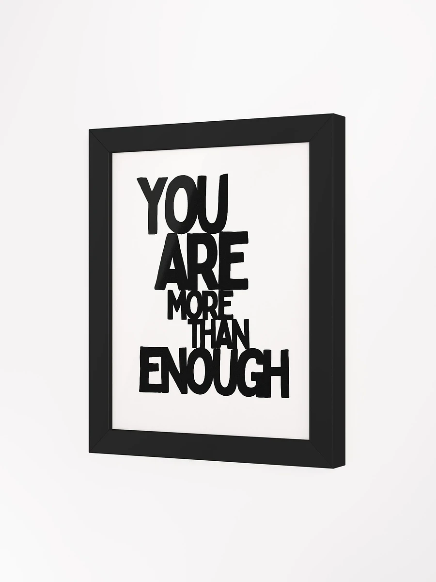You Are More Than Enough Framed Print product image (19)