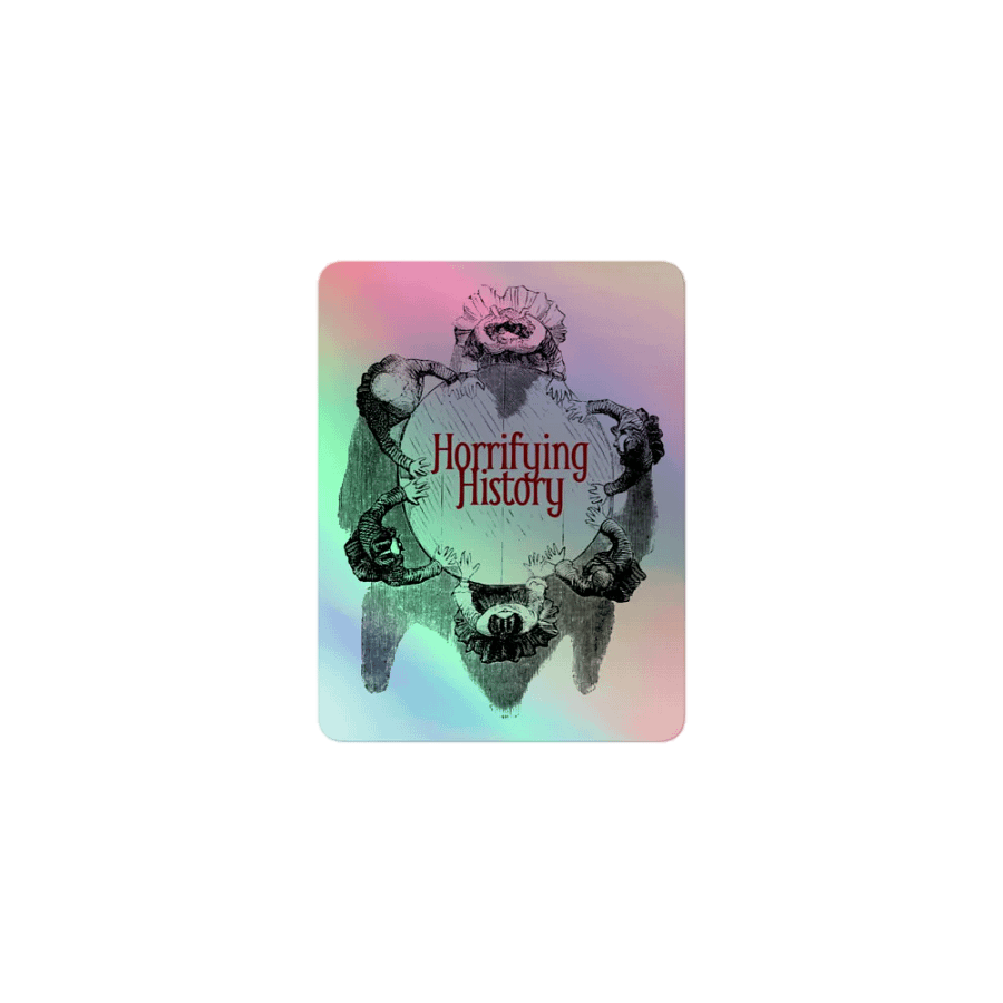 Horrifying History Holographic Sticker product image (1)