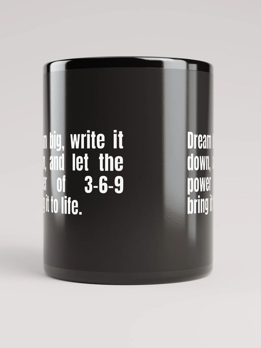 Black Inspirational Mug – "Dream Big, Write It Down" – 3-6-9 Manifestation Design product image (9)
