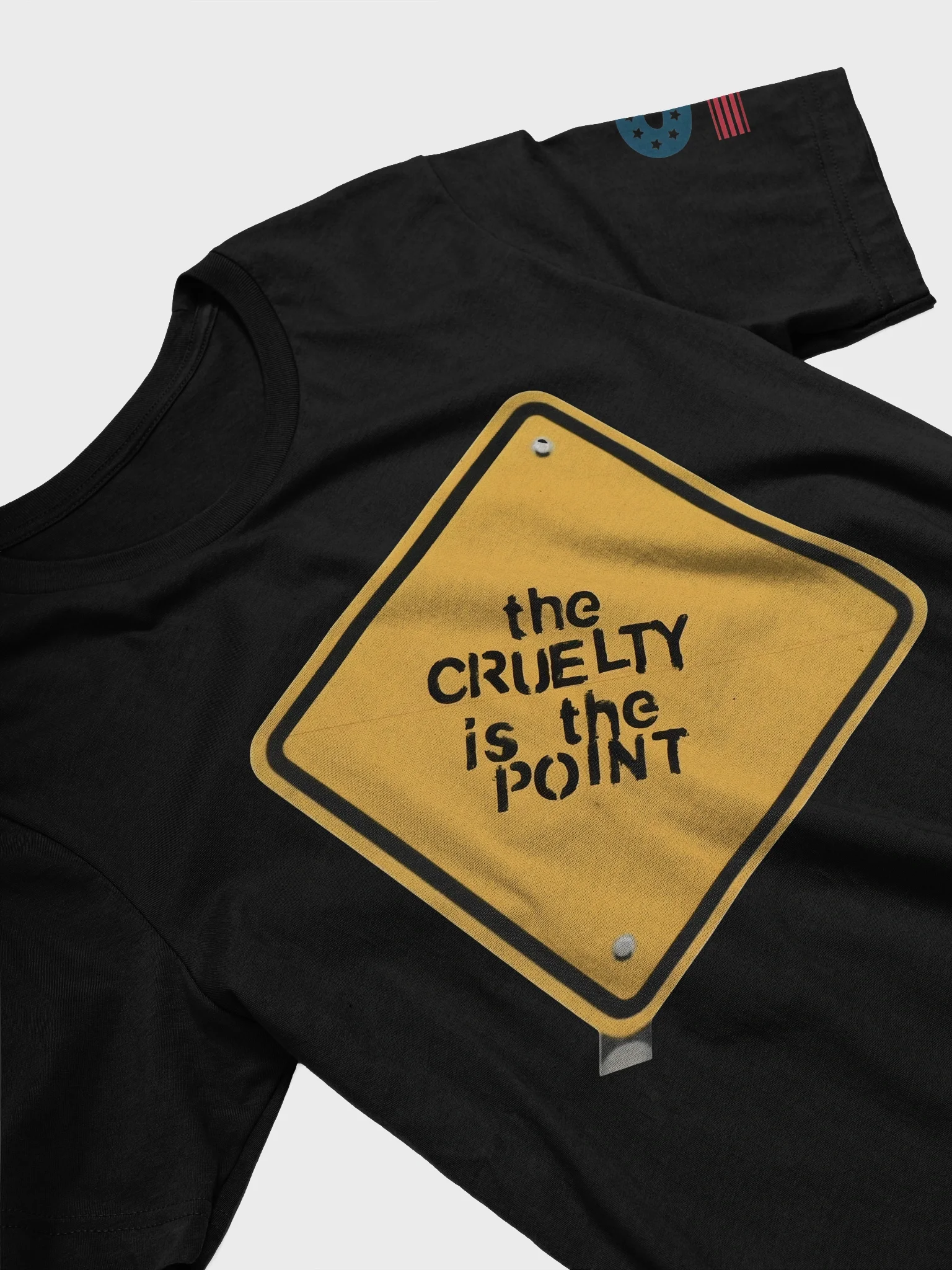 The Cruelty is the Point T-shirt product image (3)