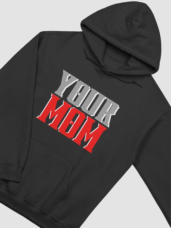 Your Mom Hoodie product image (2)