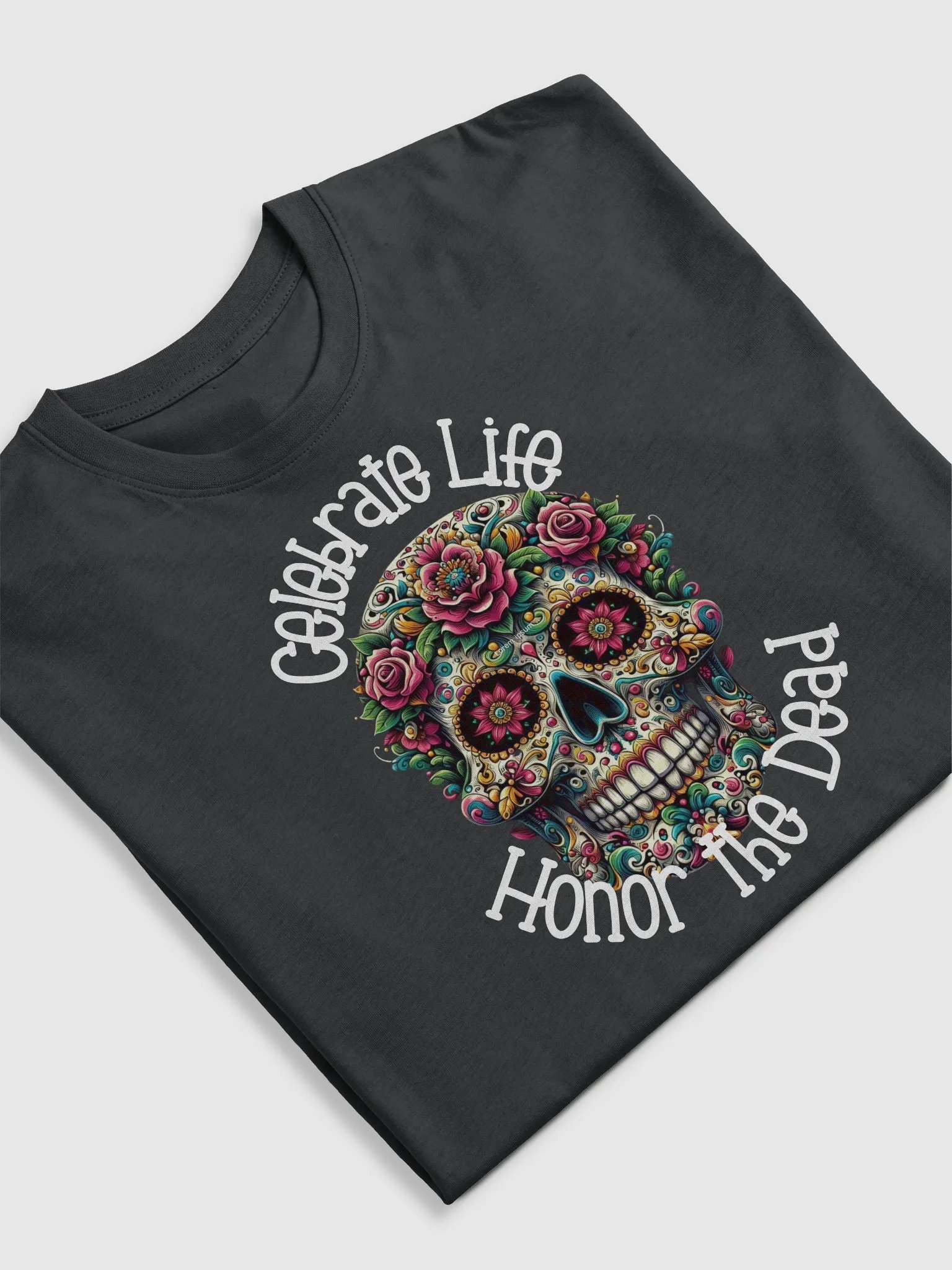 Celebrate Life, Honor The Dead | T-shirt product image (5)