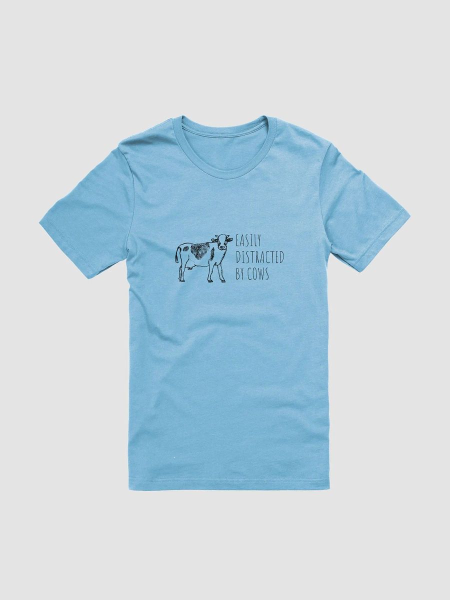 "Easily distracted by cows" t-shirt product image (1)