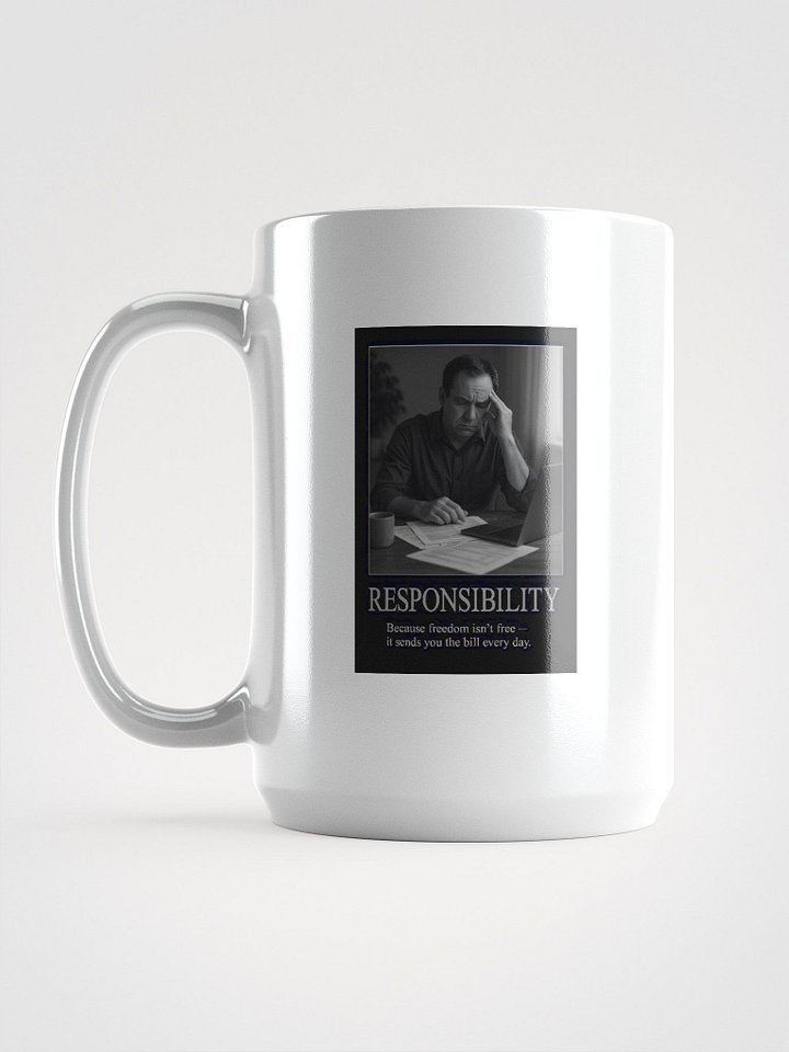 Responsibility Mug – Because freedom isn’t free product image (1)