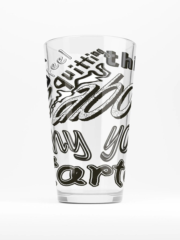 When You Feel Like Quitting Think About Why You Started - Shaker Pint Glass product image (1)