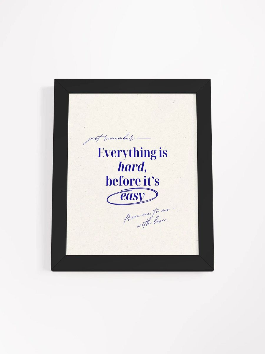 Everything Is Hard - Wall Art product image (19)