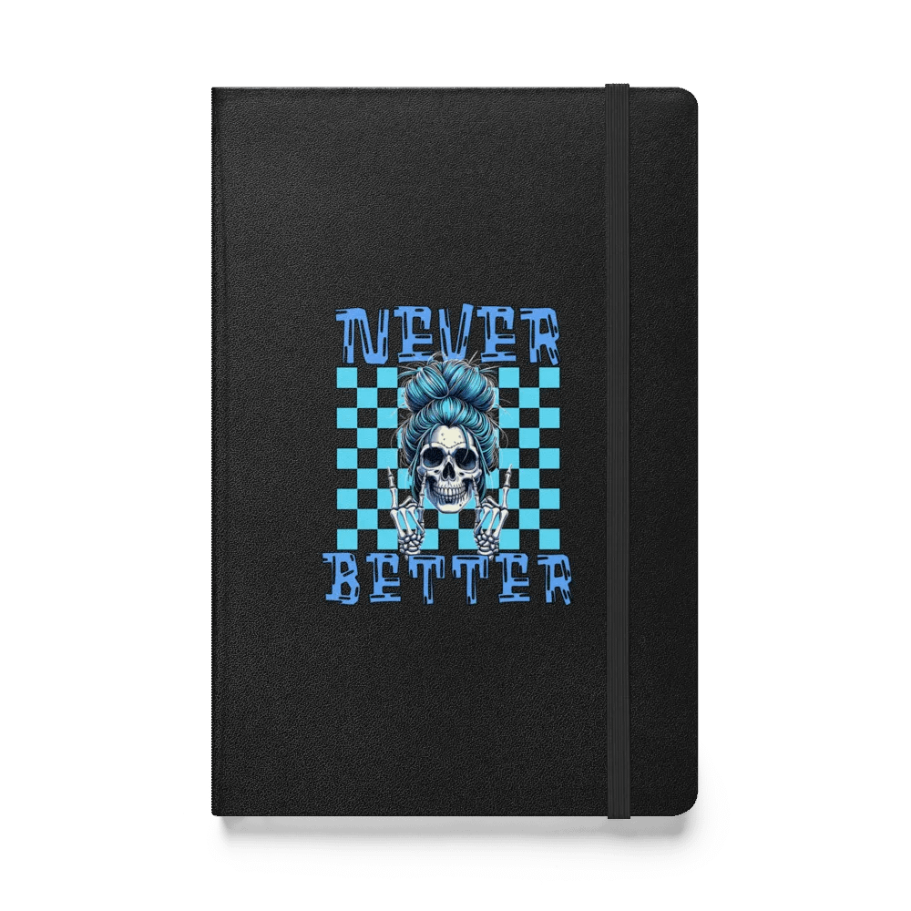 Never Better Skull Woman Rebellious Thoughts Hardcover Journal product image (1)