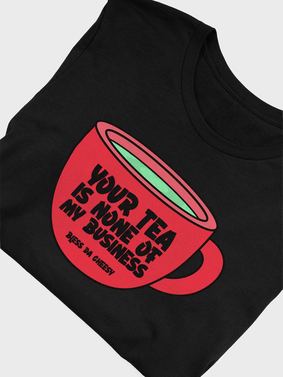 Your Tea Is None Of My Business product image (5)