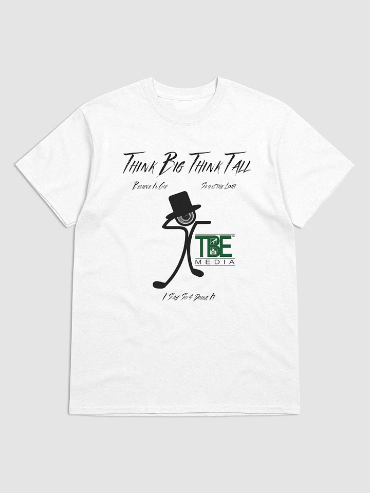 Think Big Think Tall Think Tall Boy T-Shirt product image (1)