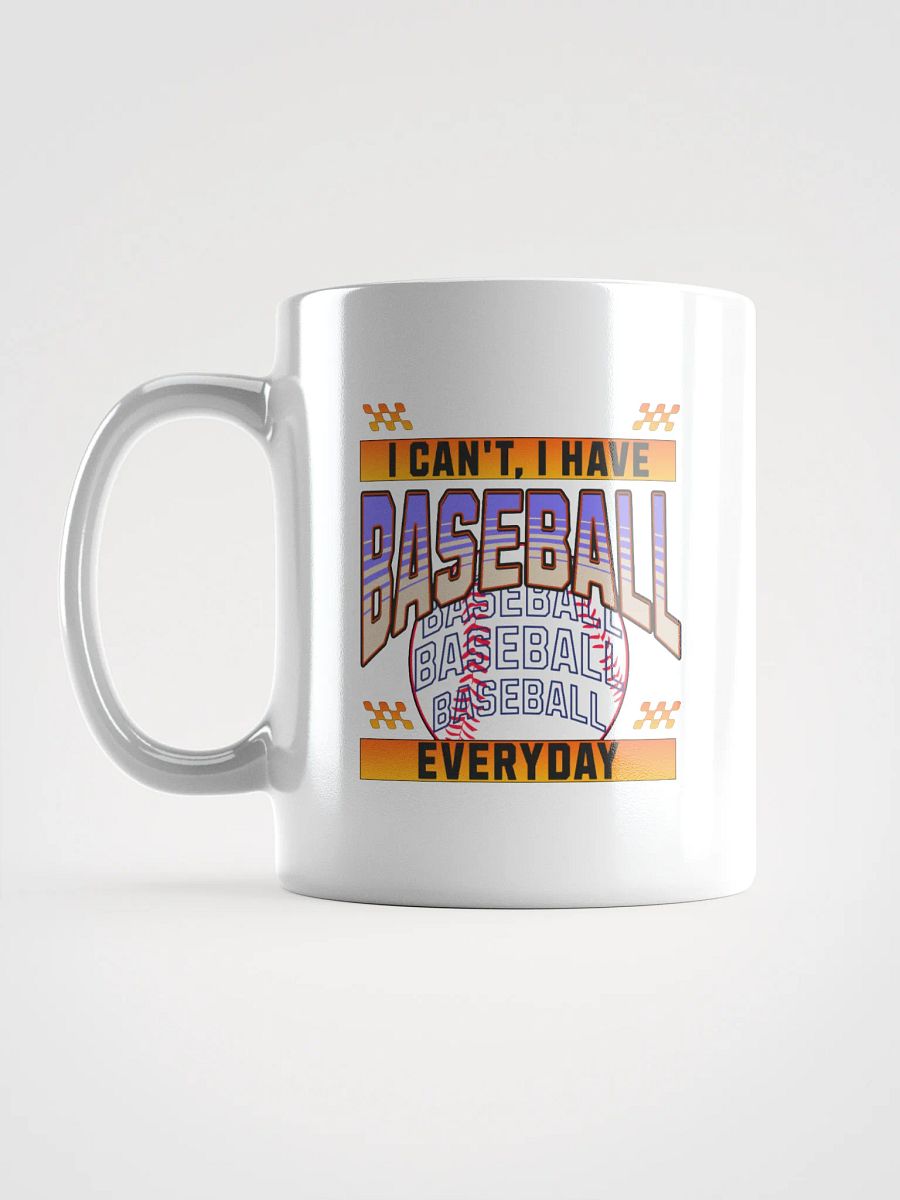 I Cant I Have Baseball Everyday Vibrant Mug product image (1)