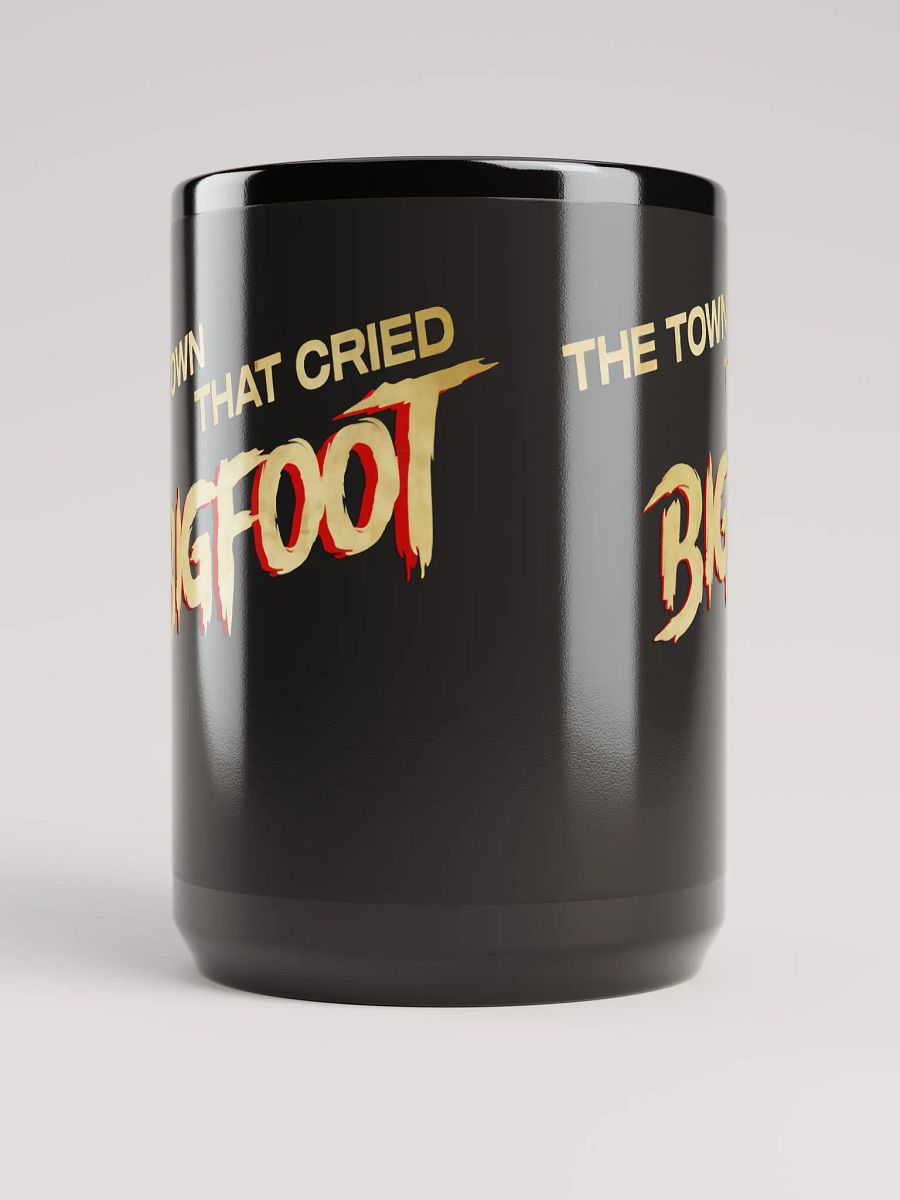 The Town That Cried Bigfoot Coffee Mug 15oz product image (5)