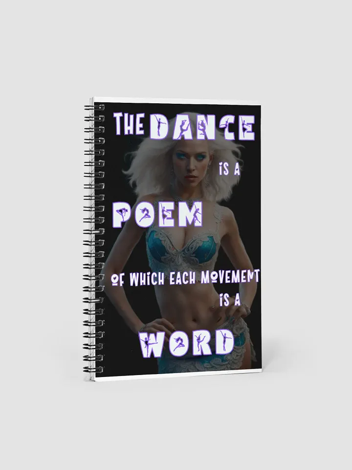 The DANCE is a POEM of which each movement is a WORD product image (2)