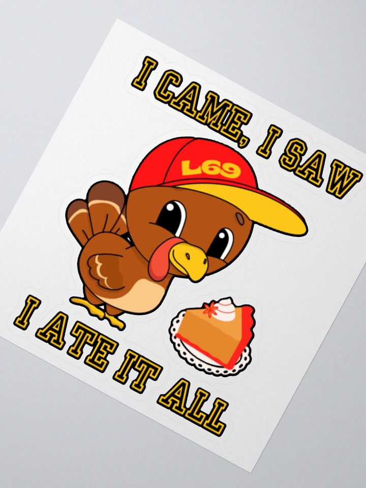 I CAME, I SAW, I ATE IT ALL product image (5)