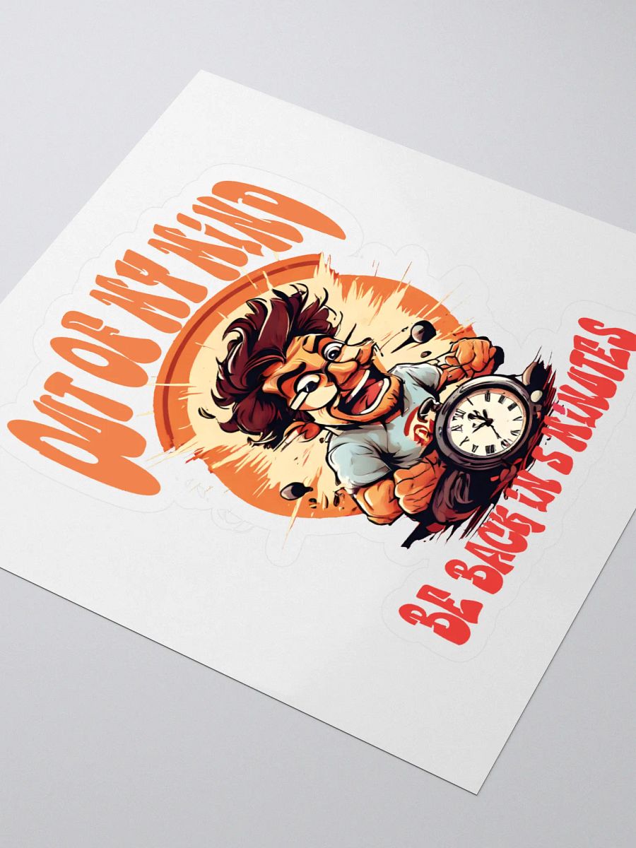 Out of My Mind. Be Back in 5 Minutes Funny Sticker | Funny Frazzled Person Decal with Clock Design product image (3)