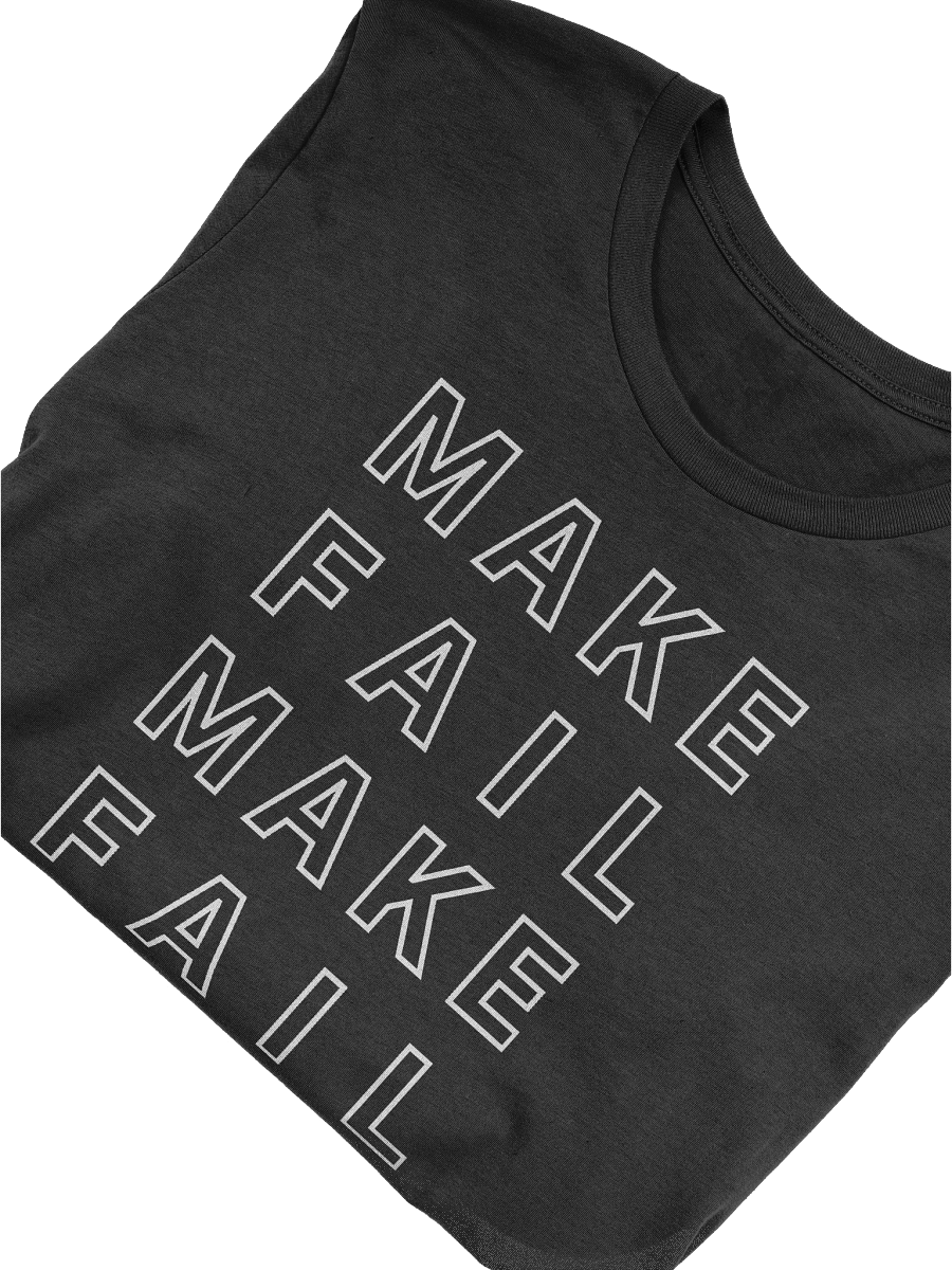 Make Fail Tee product image (3)