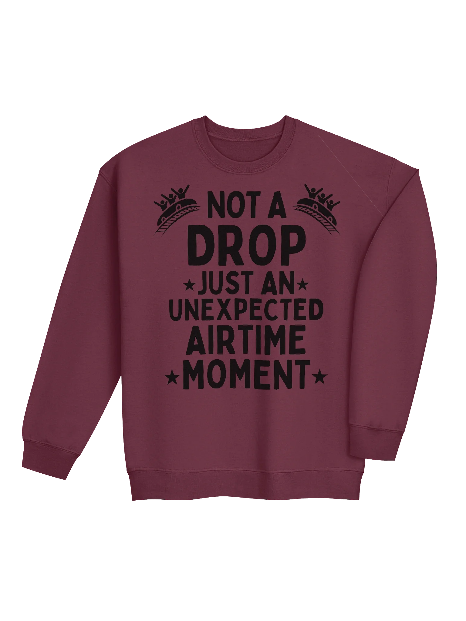 Not a Drop—Just an Unexpected Airtime Moment Sweatshirt Funny Roller Coaster Gift product image (3)