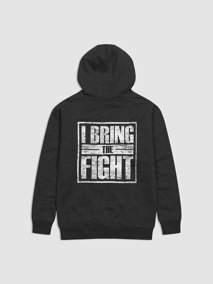 I BRING THE FIGHT Hoodie product image (1)